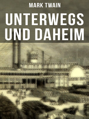cover image of Unterwegs und Daheim